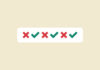 Password box with x's and checkmarks.