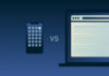 Mobile apps and desktop websites.